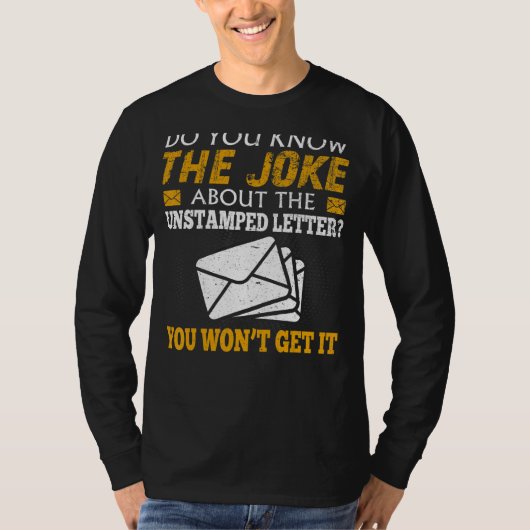 Postbode Joke Unstamped Letter Postal Worker M T-shirt (Voorkant)