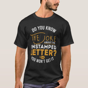 Postbode Joke Unstamped Letter Postal Worker M T-shirt