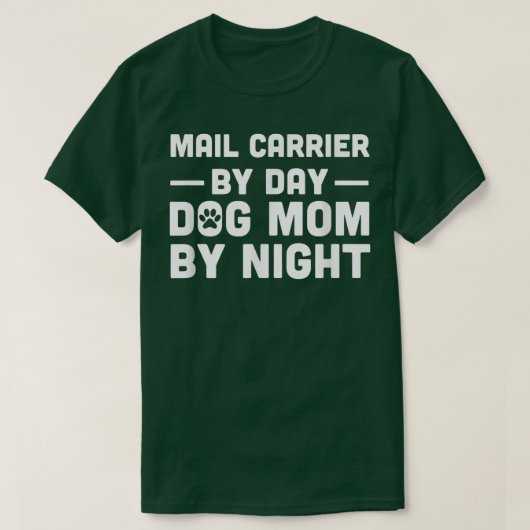 Postbode per dag moeder 's nachts t-shirt (Design voorkant)