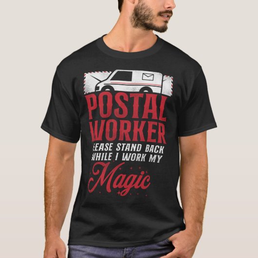 Postbode Postbeambte Alstublieft Stand Back Waarom T-shirt (Voorkant)