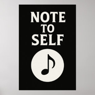 Poster 36, Note to Self,  kunst