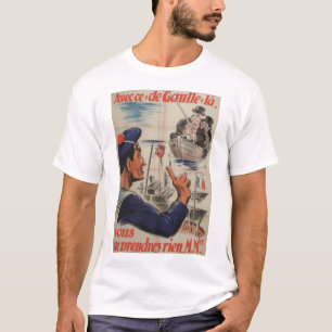 Poster Avecce de gaulle Propaganda T-shirt
