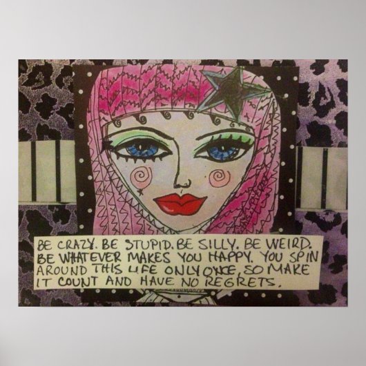 POSTER-BE CRAZY, STUPID, GEKKE, WEIRD, POSTER (Voorkant)