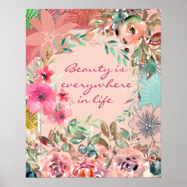 Poster Beauty is overal in het leven