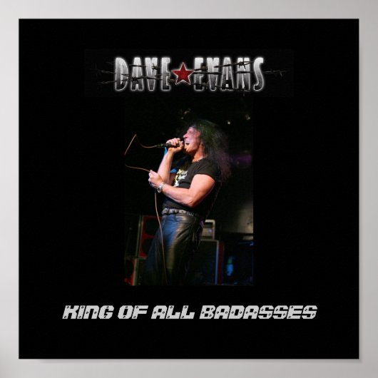 Poster,black/gray Dave Evans- King Of All Badasses Poster (Voorkant)