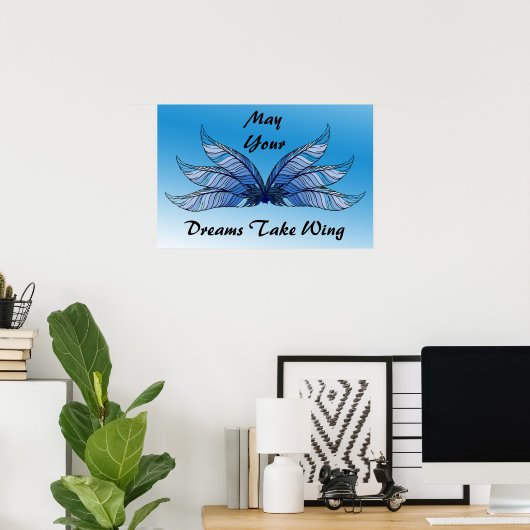 Poster - Blauwe Dromen Krijgen Vleugels (Thuiskantoor)