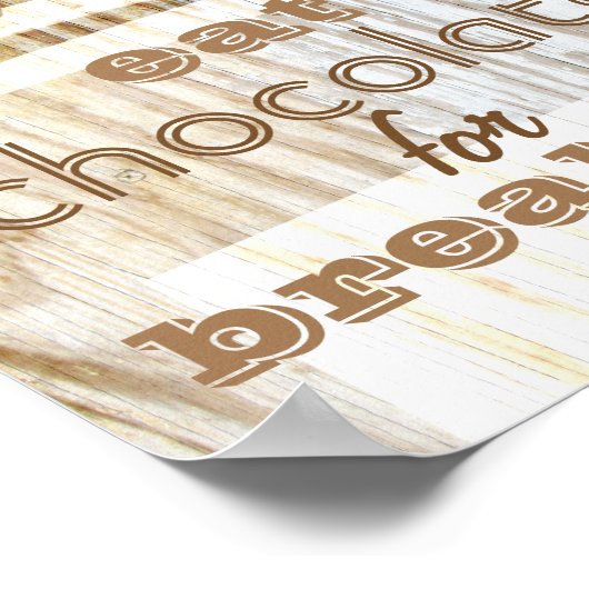 poster citaat eet chocolade voor ontbijt (Hoek)