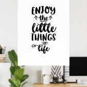 Poster Citaat Geniet van kleine dingen in het leve (Thuiskantoor)