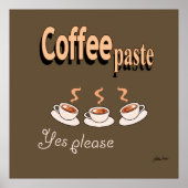 Poster Coffee Paste Funny Coffee Pun (Voorkant)