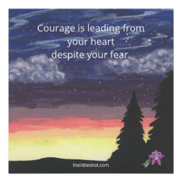 Poster - Courage Quote, Little Shot, Glossy