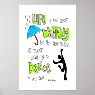 Poster: Dance in the Rain Quote Poster