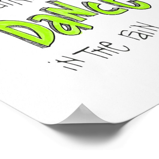 Poster: Dance in the Rain Quote Poster (Hoek)