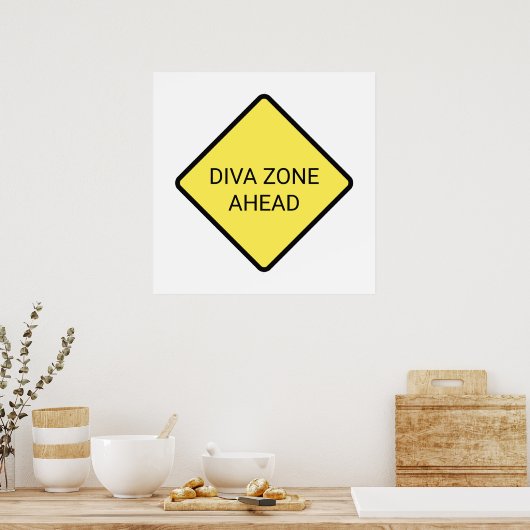 poster "Diva Zone Ahead" (Keuken)