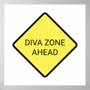 poster "Diva Zone Ahead"