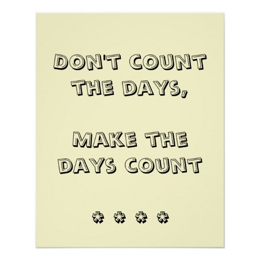 Poster 'Don't Count The Days' (Voorkant)