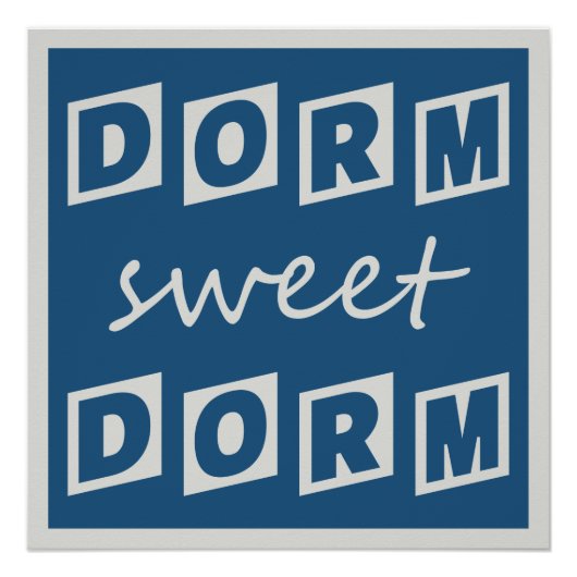 poster "Dorm Sweet Dorm" (Voorkant)