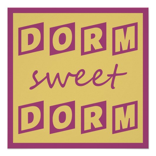 poster "Dorm Sweet Dorm" (Voorkant)
