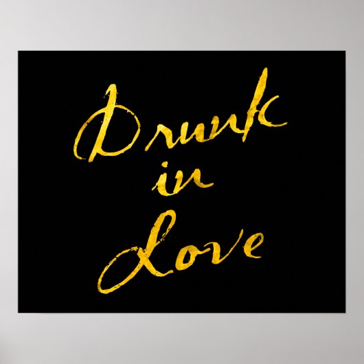 Poster 'Drunk in Love' - zwart (Voorkant)
