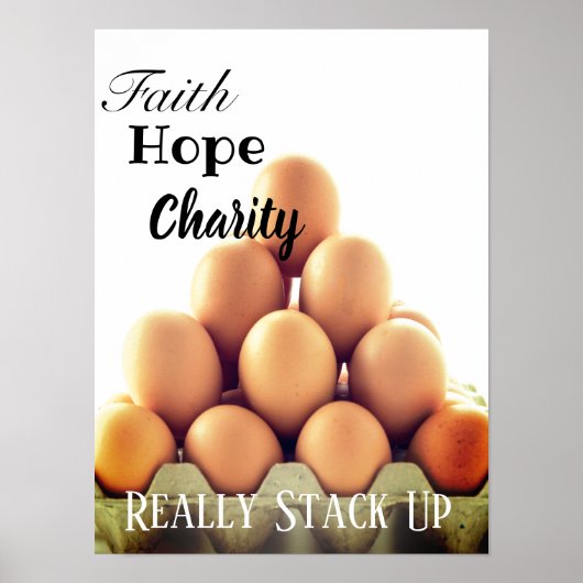 Poster-Eieren Faith Hope Charity Stack Up Poster (Voorkant)