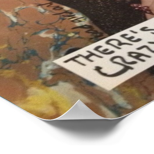 POSTER-ER IS EEN THIN-LIJN TUSSEN HAPPY EN CRAZY POSTER (Hoek)