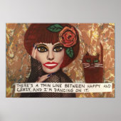 POSTER-ER IS EEN THIN-LIJN TUSSEN HAPPY EN CRAZY POSTER (Voorkant)