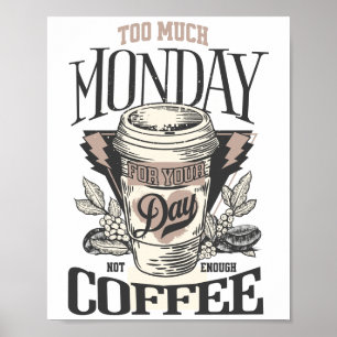 Poster Funny  Typography Coffee Quote
