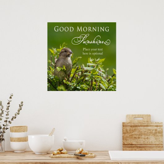 Poster - Good Morning Sunshine - Vogel in Struik (Keuken)