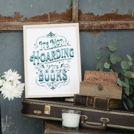 Poster: "Het is niet hamsteren als het boeken zijn Poster