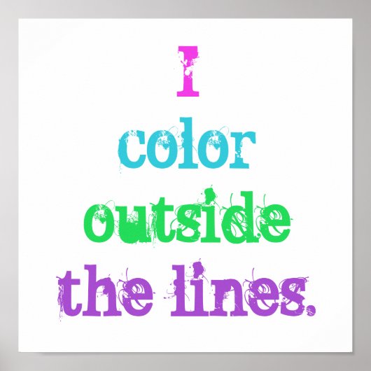 poster "I Color Outside the Lines" (Voorkant)