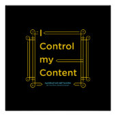 poster "I Control My Content" (Voorkant)