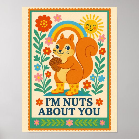 Poster I'm nuts about you Ardilla (Voorkant)