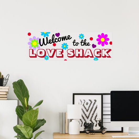Poster - Liefde Shack (Thuiskantoor)