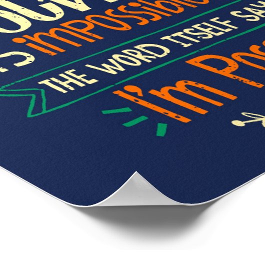 Poster: Niets is onmogelijk Poster (Hoek)