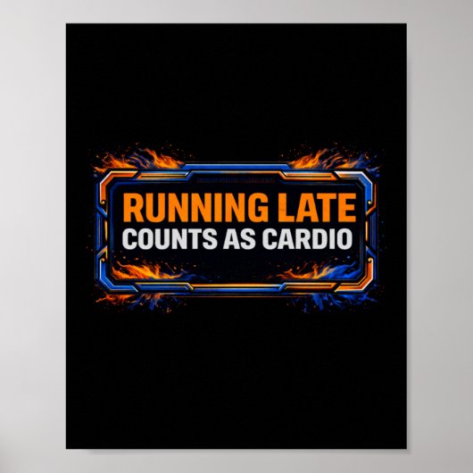 Poster "Te laat komen telt als cardio" – Grappige (Voorkant)