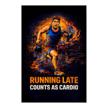 Poster "Te laat komen telt als cardio" – Grappige
