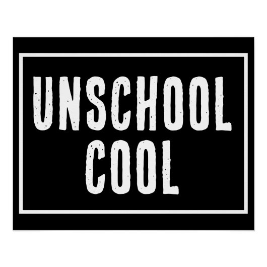 Poster van Unschool Cool (Voorkant)