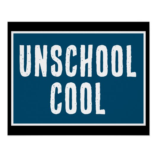 Poster van Unschool Cool (Voorkant)