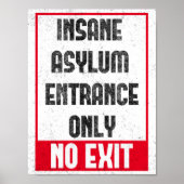 Poster voor inwendige asiel-Entrance-No Exit Funny (Voorkant)