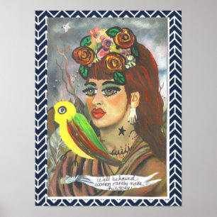 POSTER-WELL GEDRAGEN VROUWEN MAKEN ZELDEN GESCHIED POSTER