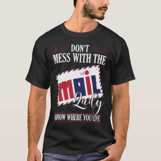 Postkantoor medewerker knoeit niet met Mail Lady T-shirt