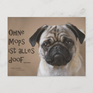 Postkarte "Ohne Mops ist alles doof" Briefkaart