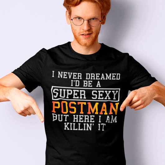 Postman heeft nooit gedacht aan Funny Postal Carri T-shirt