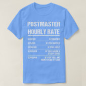 Postmaster Hourly Rate Funny Birthday Gift T-shirt (Design voorkant)