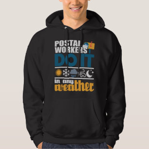 Postmedewerkers Doen Het Bij Elk Weer - Postbode P Hoodie