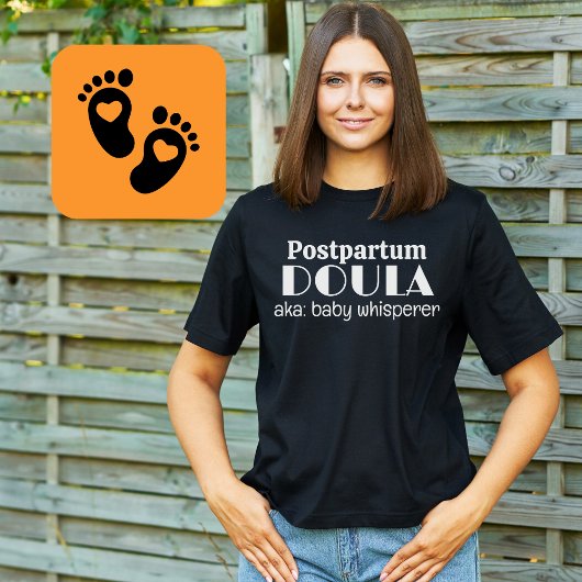 Postpartum Doula, ook bekend als Baby Whisperer Re T-shirt
