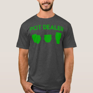 Pot Dealer 11 T-shirt