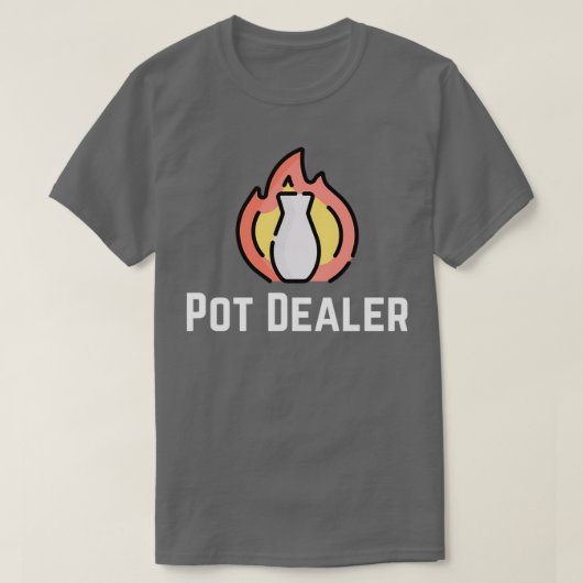 Pot Dealer Pottery Clay Ceramics Funny T-shirt (Design voorkant)
