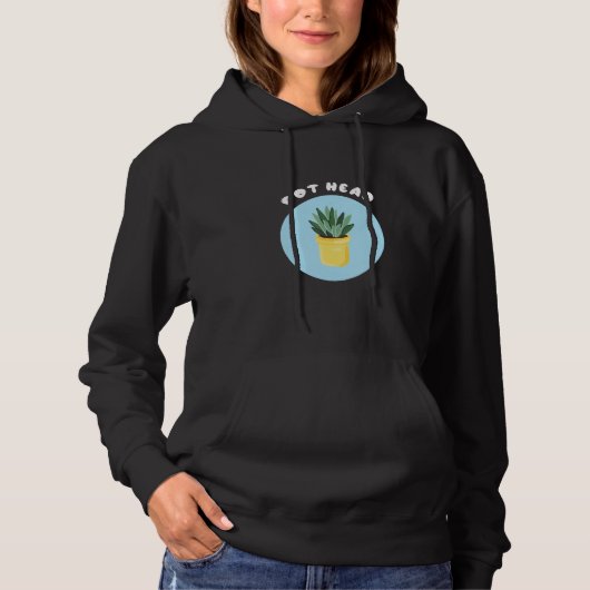 Pot Head Potlood Plant Cool Gardeners Succulent Hoodie (Voorkant)