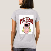 Pot Head Woman T-Shirt (Achterkant)