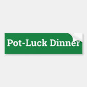 Pot-Luck Dinner Sign Bumpersticker (Voorkant)